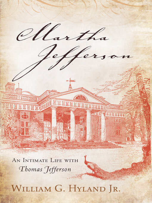 Title details for Martha Jefferson by William G. Hyland Jr. - Available